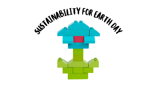 Earth Day Sustainability Blog post Ecobricks Once Kids 