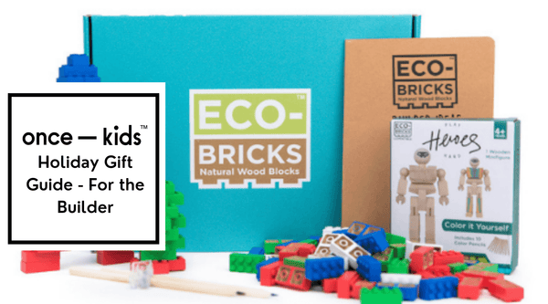 Once Kids Holiday Gift Guide: For the Builder - Once Kids